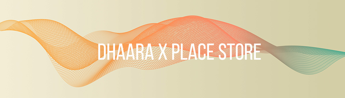 dhaara x placestore graphic